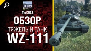 Превью: WZ-111 китайский прем-тяж на холяву! - обзор от TheDRZJ [World of Tanks]