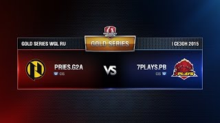 Превью: PRIES.G2A vs 7PLAYS Week 11 Match 1 WGL RU Season I 2015-2016. Gold Series Group  Round