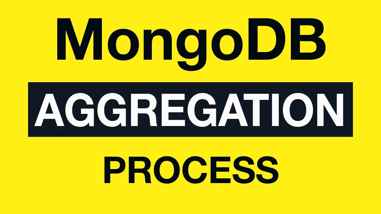 03 Aggregation Process - MongoDB Aggregation Tutorial