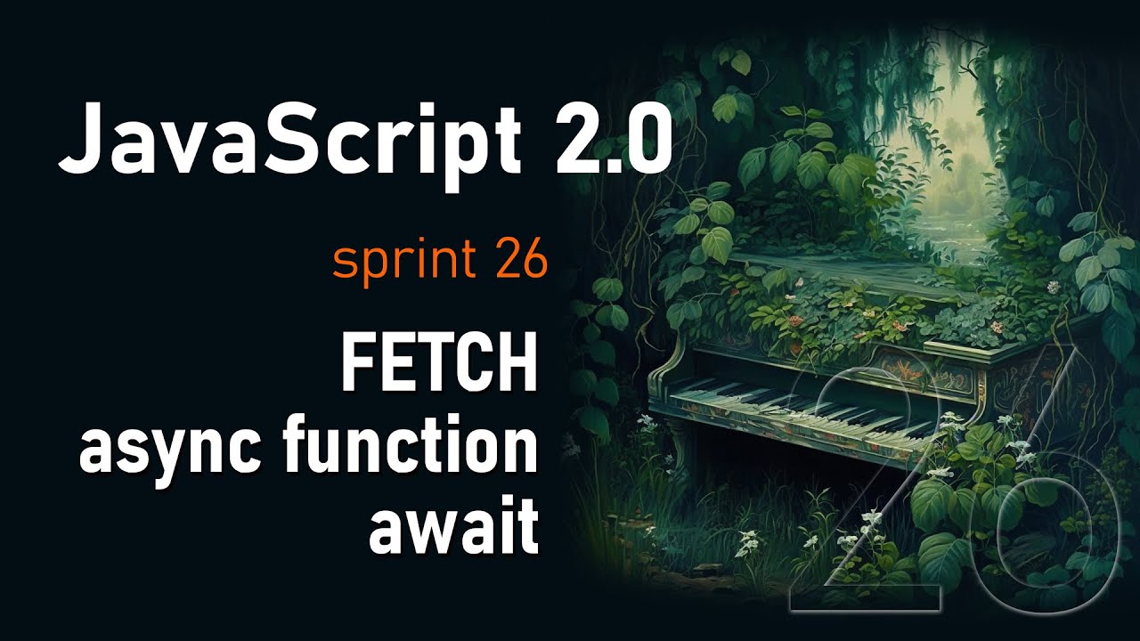 Fetch запрос. Async функции, await. AJAX | JavaScript 2.0