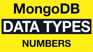 Превью: MongoDB Data Types: 08 How to Properly Store Numbers in MongoDB?