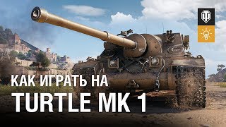 Превью: Как играть на Turtle Mk 1