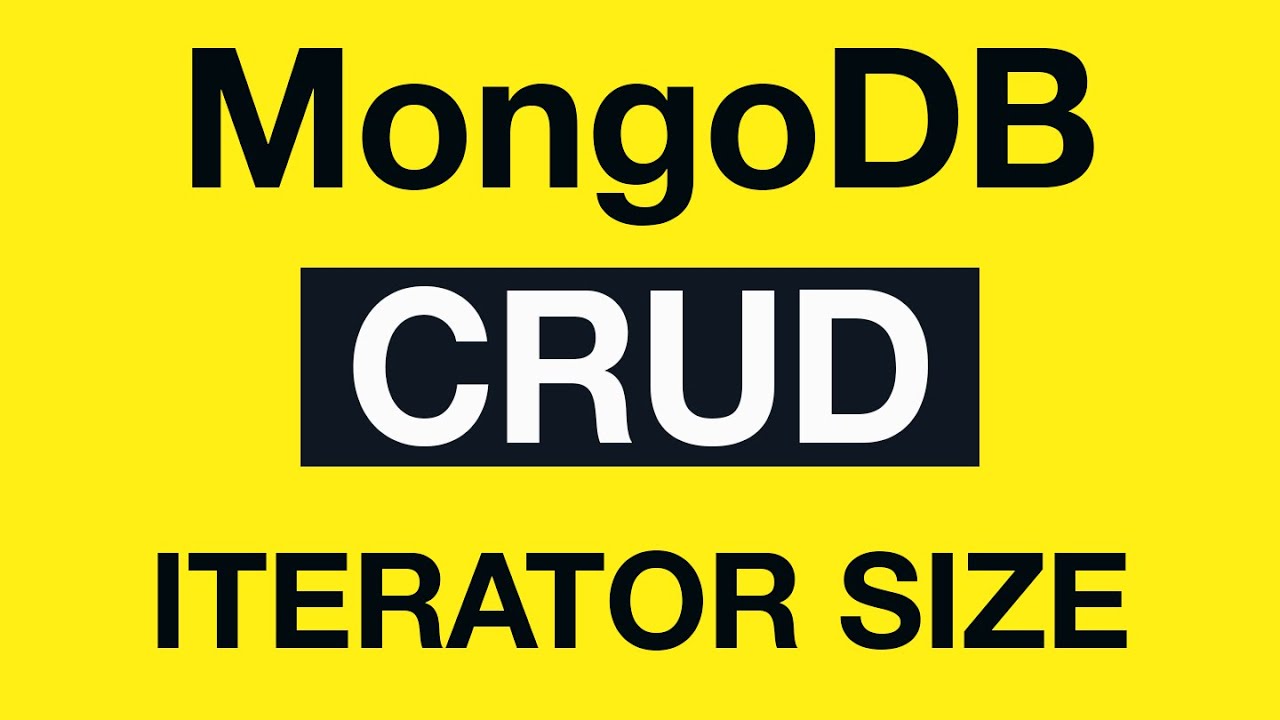 MongoDB CRUD Operations: 16 Change MondoDB Shell Iterator size