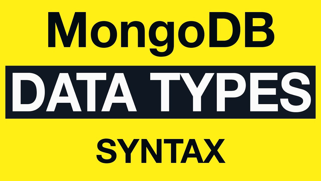 MongoDB Data Types: 02 MongoDB Types Syntax in Shell Mode