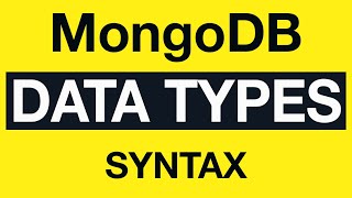 Превью: MongoDB Data Types: 02 MongoDB Types Syntax in Shell Mode