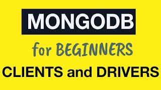 Превью: MongoDB Tutorial for Absolute Beginners :  36 MongoDB Drivers