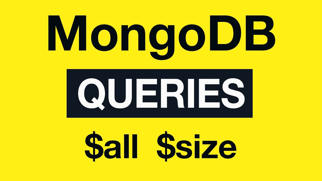 12 MongoDB Queries - Array operators $all, $size