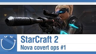 Превью: Starcraft 2 - Nova Covert Ops #1