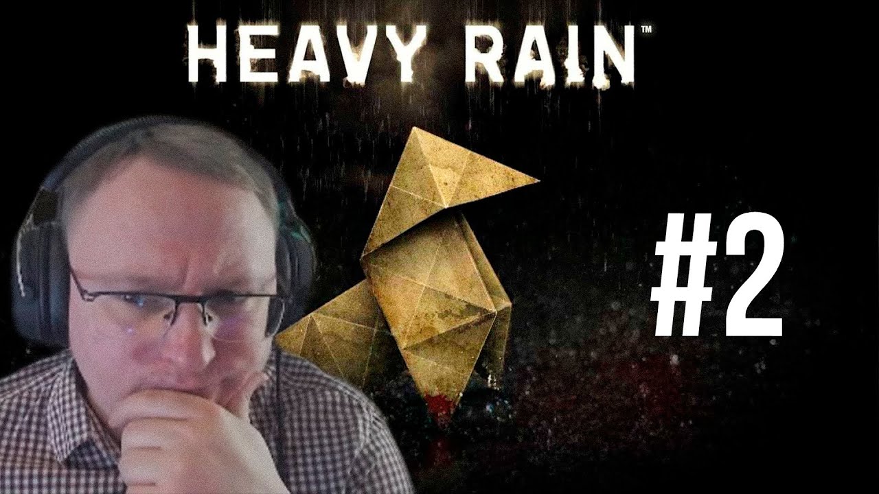 ПРОХОЖДЕНИЕ &quot;HEAVY RAIN&quot; #2