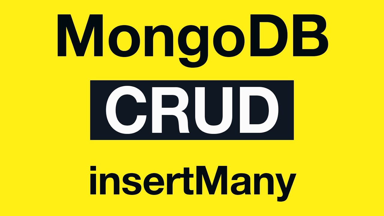 MongoDB CRUD Operations: 07 insertMany